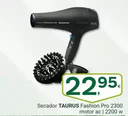Supermercados Dani Taurus - secador fashion pro 2300 motor ac oferta