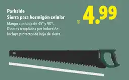 Lidl PARKSIDE Sierra para hormigón celular oferta