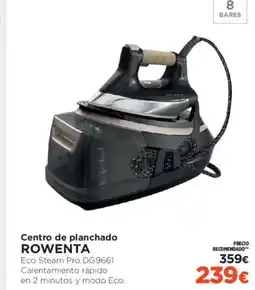 El Corte Inglés ROWENTA Centro de planchado oferta