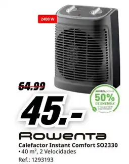 MediaMarkt ROWENTA Calefactor Instant Comfort SO2330 oferta