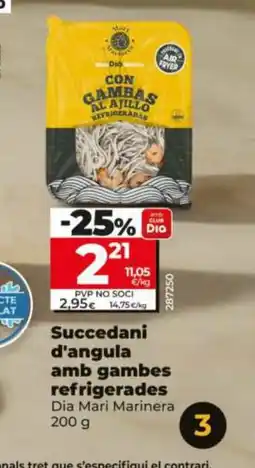 Maxi Dia DIA MARI MARINERA Succedani d'angula amb gambes refrigerades oferta