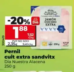 Maxi Dia DIA NUESTRA ALACENA Pernil cuit extra sandvitx oferta