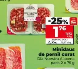 Maxi Dia DIA NUESTRA ALACENA Minidaus de pernil curat oferta