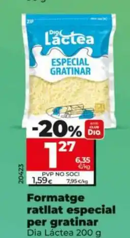 Maxi Dia DIA LÁCTEA Formatge ratllat especial per gratinar oferta