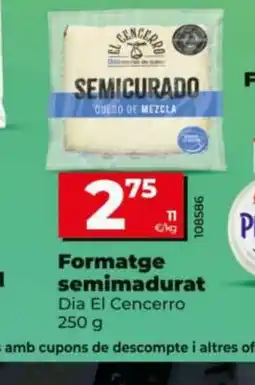 Maxi Dia DIA El CENCERRO Formatge semimadurat oferta