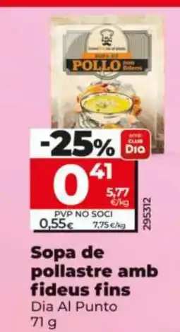 Maxi Dia DIA AL PUNTO Sopa de pollastre amb fideus fins oferta