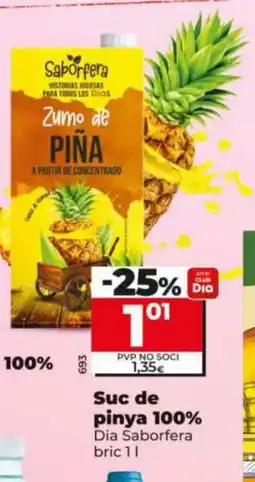 Maxi Dia DIA SABORFERA Suc de pinya 100% oferta