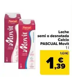 Carrefour Pascual - leche semi o desnatada calcio movit oferta