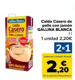 Carrefour Gallina blanca - caldo casero de pollo con jamon oferta