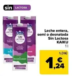 Carrefour Kaiku - leche entera, semi o desnatada sin lactosa oferta
