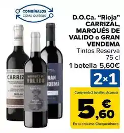 Carrefour Carrizal/marques de valido/gran vendema - d.o.ca rioja oferta