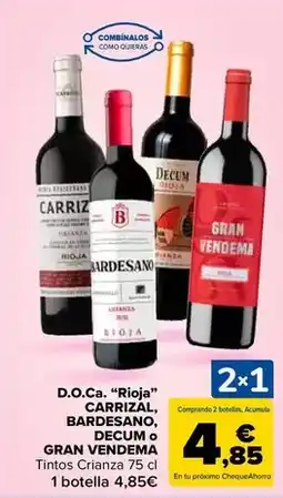 Carrefour Carrizal/bardesano/decum/gran vendema - d.o.ca. rioja oferta