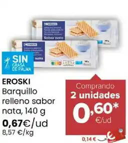 Autoservicios Familia EROSKI Barquillo nata relleno sabor nata oferta