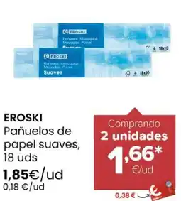 Autoservicios Familia EROSKI Pañuelos de papel suaves oferta