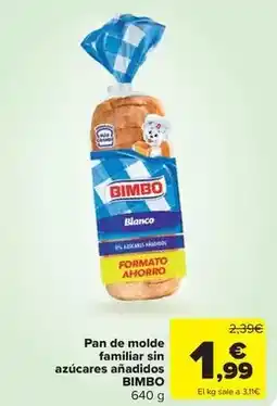 Carrefour Market Bimbo - pan de molde familiar sin azucares anadidos oferta