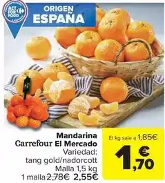 Carrefour Market Carrefour - mandarina el mercado oferta