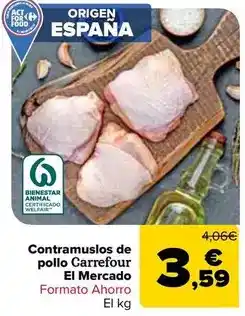 Carrefour Carrefour el mercado - contramuslos de pollo oferta