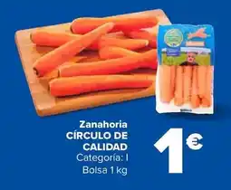 Carrefour Círculo de calidad - zanahoria oferta