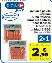 Carrefour Market Nico - jamón o paleta serrano gran reserva duroc sin aditivos finas lonchas oferta