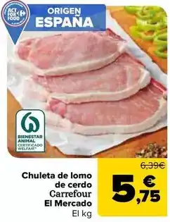 Carrefour Carrefour el mercado - chuleta de lomo de cerdo oferta