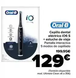 Carrefour Oral b - cepillo dental electrico io6 s + estuche de viaje oferta