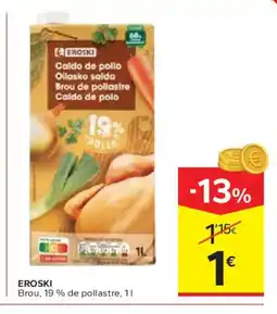 Caprabo EROSKI Brou, 19 % de pollastre oferta