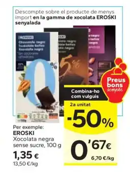 Caprabo EROSKI Xocolata negra sense sucre oferta