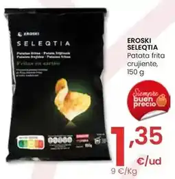 Eroski Eroski seleqtia - patata frita crujiente oferta