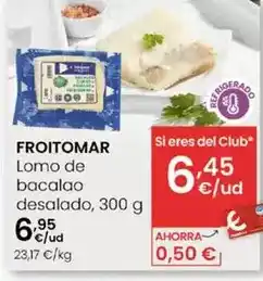 Eroski Froitomar - lomo de bacalao desalado oferta