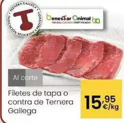 Eroski Filetes de tapa o contra de ternera gallega oferta