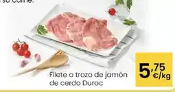Eroski Filete o trozo de jamon de cerdo duroc oferta
