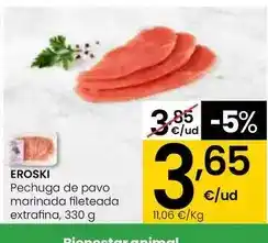 Eroski Eroski - pechuga de pavo marinada fileteada extrafina oferta