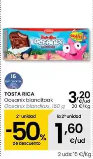 Eroski Tosta rica - oceanix blanditos oferta