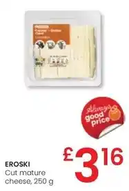 Eroski Eroski - cut mature cheese oferta