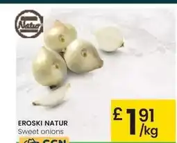 Eroski Eroski natur - sweet onion oferta