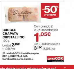 Supercor CRISTALLINO Burger chapata oferta
