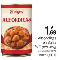 Supermercados El Jamón IFA ELIGES Albóndigas en Salsa oferta