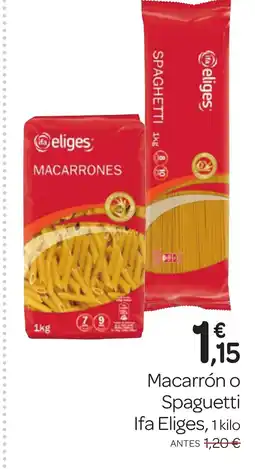 Supermercados El Jamón IFA ELIGES Macarrón o SpaguettMACARRONES oferta