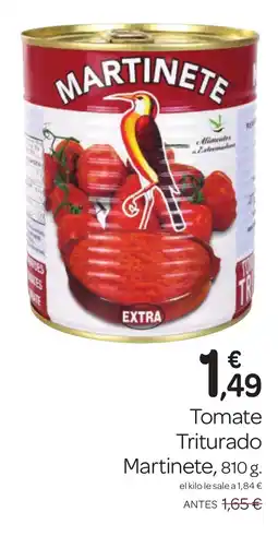 Supermercados El Jamón MARTINETE Tomate Triturado oferta