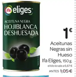Supermercados El Jamón IFA ELIGES Aceitunas Negras sin Hueso oferta