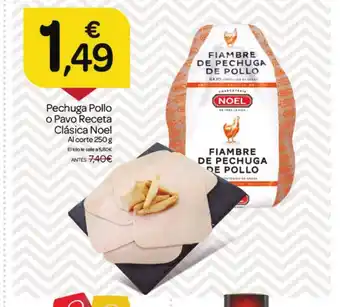 Supermercados El Jamón NOEL Pechuga Pollo o Pavo Receta Clásica oferta