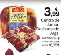 Supermercados El Jamón ARGAL Centro de Jamón Deshuesado oferta
