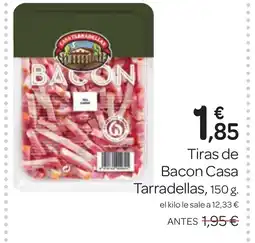 Supermercados El Jamón TARRADELLAS Tiras de Bacon Casa oferta
