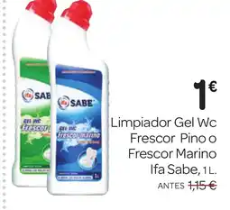Supermercados El Jamón IFA SABE Limpiador Gel Wc Frescor Pino o Frescor Marino oferta