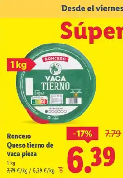 Lidl RONCERO Queso tierno de vaca pieza oferta
