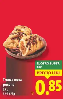 Lidl Trenza nuez pecana oferta