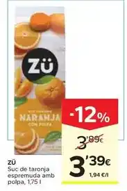 Caprabo Zu - suc de taronja espremuda amb polpa oferta