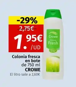 Maskom Supermercados CROWE Colonia fresca een bote oferta