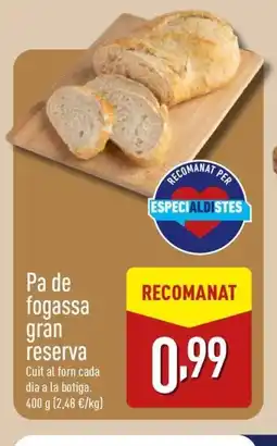 ALDI Pa de fogassa gran reserva oferta
