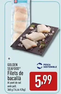 ALDI GOLDEN SEAFOOD Filets de bacallà oferta